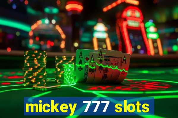 mickey 777 slots